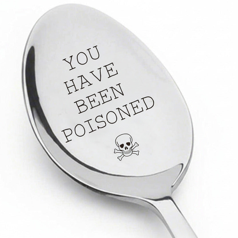 You Have Been Poisoned Latte/Sundae Long Handled Silver Spoon