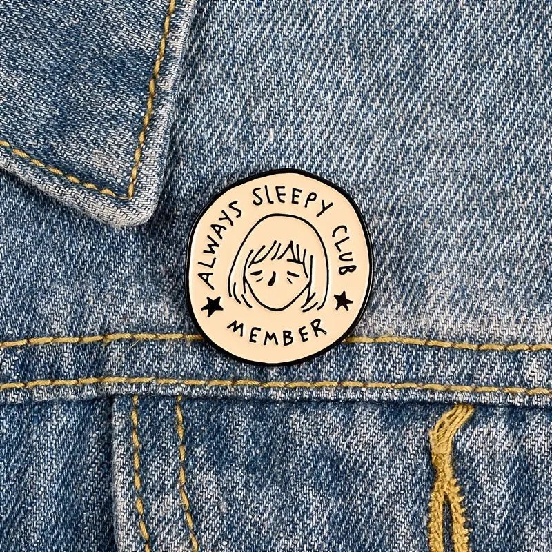 Always Sleepy Club Member Pin Badge