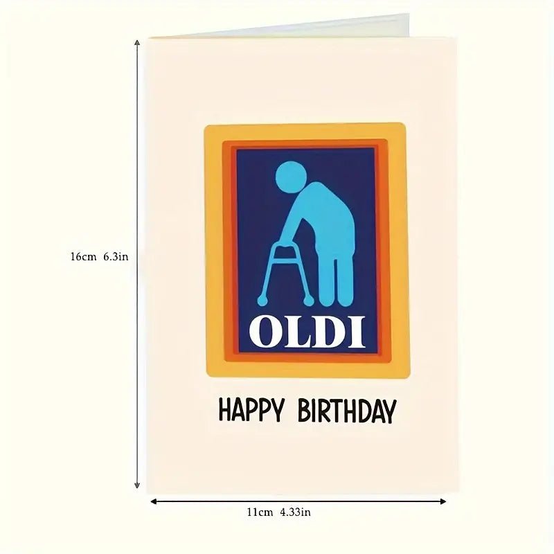 Happy Birthday Oldi Funny Greeting Card