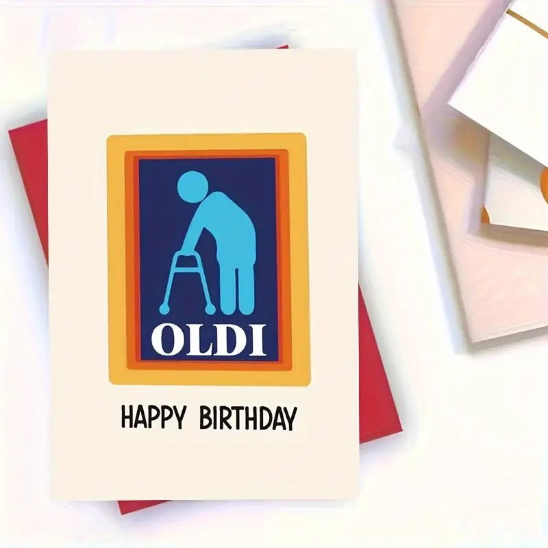 Happy Birthday Oldi Funny Greeting Card